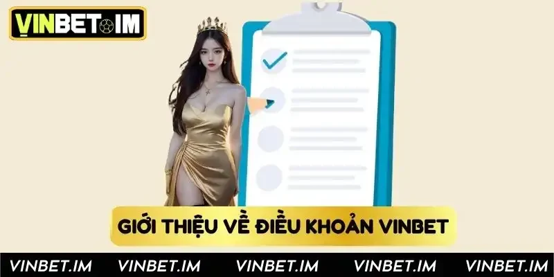Giới thiệu về điều khoản Vinbet Giới thiệu về điều khoản Vinbet