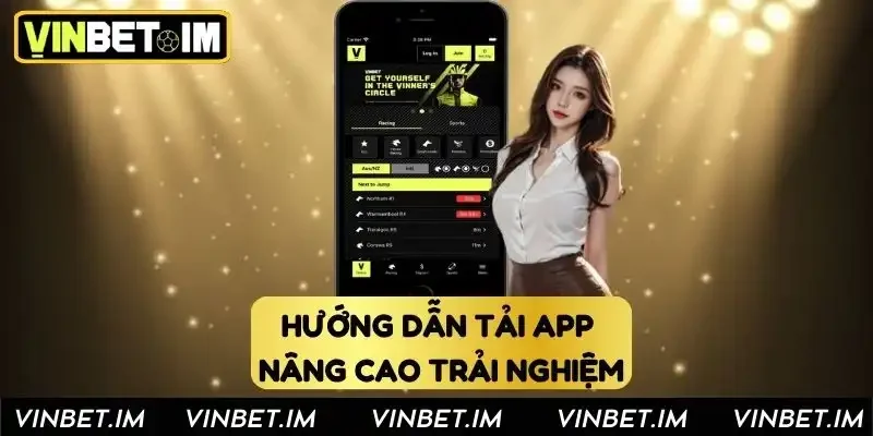 Hướng dẫn tải app nâng cao trải nghiệm Hướng dẫn tải app nâng cao trải nghiệm