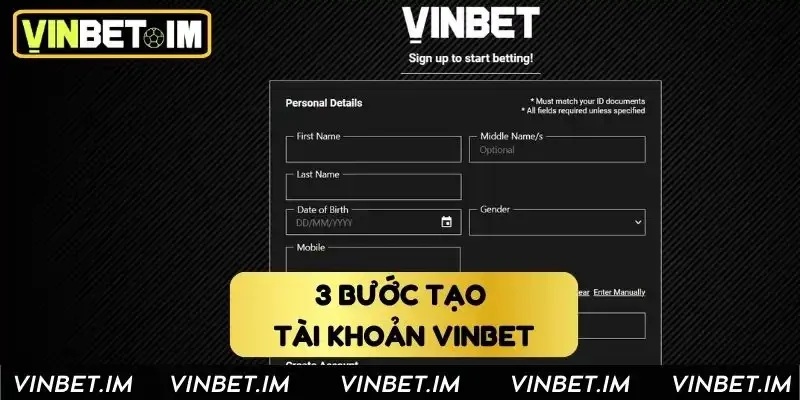3 bước tạo tài khoản Vinbet 3 bước tạo tài khoản Vinbet